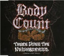 Body Count : There Goes the Neighborhood